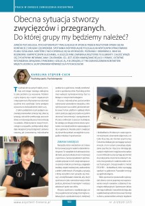 Obecna sytuacja stworzy zwycięzców i przegranych. Do której grupy my będziemy należeć.