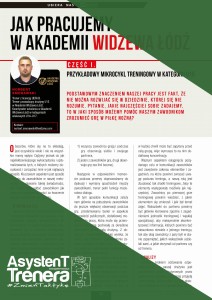 Jak pracujemy w Akademii Widzewa Łódź. Część I