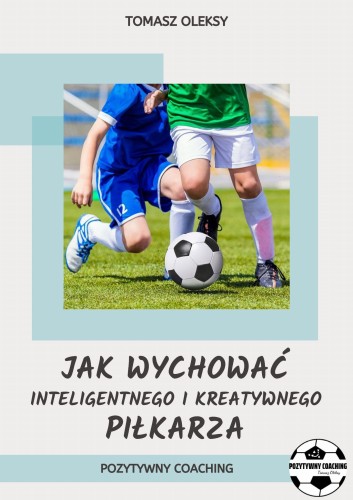 jak_wychowac_inteligentnego_i_kreatywnego_pilkarza_okladka.jpg