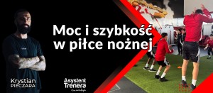 Moc i szybkość w piłce nożnej